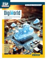 Digiworld. English for electronics, electrotechnology, automation and ICT. Per le Scuole superiori. Con e-book. Con espansione online di Norma Masenga, Emanuela Simoncini edito da EDISCO