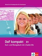 Daf kompakt. B1. Kursbuch-Arbetisbuch. Per le Scuole Superiori. Con 2 CD Audio edito da Klett