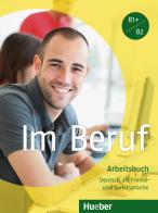 Im beruf. Arbeitsbuch. Per gli Ist. tecnici e professionali di Sabine Schlüter, Annette Müller edito da Hueber