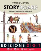 Storyboard. Per la Scuola media. Con espansione online vol.1 di Vittoria Calvani edito da Mondadori Scuola
