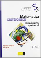 Matematica controluce per i programmi sperimentali. Per le Scuole superiori vol.2