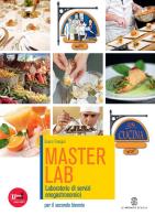 Masterlab. Settore cucina. Con espansione online. Per gli Ist. professionali alberghieri
