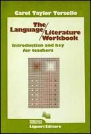 The language literature workbook. Introduction and key for teacher's di Carol Taylor Torsello edito da Liguori