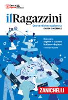 Il Ragazzini. Dizionario inglese-italiano, italiano-inglese. Con app di Giuseppe Ragazzini edito da Zanichelli