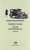 L' Italia contemporanea (1918-1948). Per le Scuole superiori di Federico Chabod edito da Einaudi Scuola