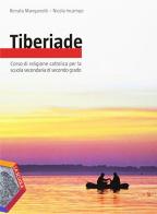 Tiberiade. Vol. unico-Le grandi religioni. Per le Scuole superiori. Con e-book. Con espansione online