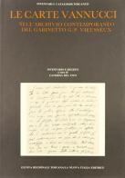 Le carte Vannucci nell'archivio contemporaneo del Gabinetto G. P. Vieusseux. Inventario e regesti edito da La Nuova Italia