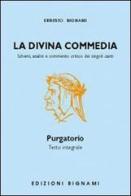 La Divina Commedia. Il Purgatorio di Dante Alighieri edito da Bignami