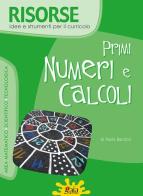 Primi numeri e calcoli. Con CD-ROM di Paola Baridon edito da Gaia