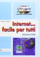 Internet... Facile per tutti di Mario R. Storchi edito da Edizioni Manna