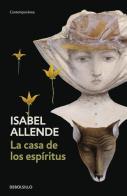 Casa de los espiritus di Isabel Allende edito da De Borsillo