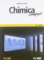 Chimica compact. Con espansione online. Per le Scuole superiori di Marcella Cioffi edito da SEI