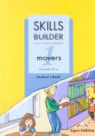 Skills builder for young learners. Movers. Student's book. Per la Scuola media vol.1 di Elizabeth Gray edito da Express Publishing