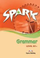 Spark B1. Grammar key. Italy. Per la Scuola media edito da Express Publishing