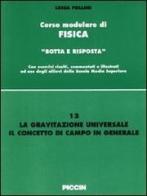 La gravitazione universale. Il concetto di campo in generale di Luisa Follini edito da Piccin-Nuova Libraria