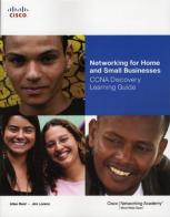 Networking for home and small businnesses, CCNA discovery learning guide. Per gli Ist. Tecnici industriali di Allan Reid, Jim Lorenz edito da Cisco Press