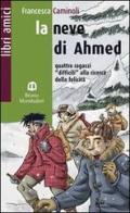 La neve di Ahmed di Francesca Caminoli edito da Edizioni Scolastiche Bruno Mondadori