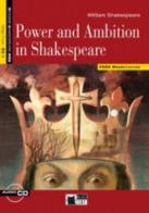 Power and ambition in Shakespeare. Per le Scuole superiori. Con File audio scaricabile on line di J. E. Cammack edito da Black Cat-Cideb