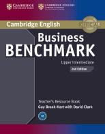 Business Benchmark. Upper intermediate. BEC and BULATS Teacher's Resource Book di Guy Brook-Hart, Norman Whitby edito da Cambridge