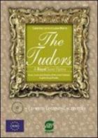The Tudors. A royal soap opera. Con espansione online di Caterina Lerro, Luisa Marro edito da Simone per la Scuola