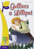 Gulliver a Lilliput di Gianluca Agnello edito da La Spiga Edizioni