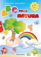 Abc della natura. Ediz. a colori. Con CD-Audio di Rosita Roncaglia, Giuliano Crivellente edito da Mela Music
