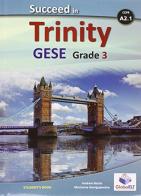 Succeed in Trinity GESE grades 3-4. Student's book-Answers. Per la Scuola media. Con espansione online edito da Global Elt