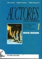 Auctores. Voci e modelli. Antologia latina. Per il Liceo scientifico vol.1