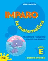 Imparo la matematica. Vol. A. Per la Scuola elementare di Giovanna Ventrella edito da Gaia