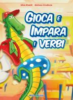 Gioca e impara i verbi. Con CD-Audio di Silvia Rinaldi, Giuliano Crivellente edito da Mela Music