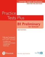 Practice tests plus. Preliminary for schools. With key. Per le Scuole superiori. Con e-book. Con espansione online edito da Pearson Longman