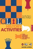 CLIL history activities. Per le Scuole superiori vol.3 di Annalisa Bianco edito da Laterza Edizioni Scolastiche