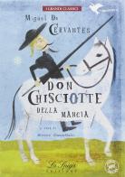 Don Chisciotte della Mancia. Con espansione online di Miguel de Cervantes edito da La Spiga Edizioni