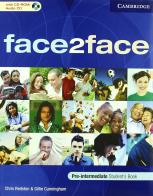 Face2face. Pre-intermediate. Student's book-Workbook-Introduction booklet. Con espansione online. Per le Scuole superiori. Con CD-ROM di Chris Redston, Gillie Cunningham edito da Cambridge University Press