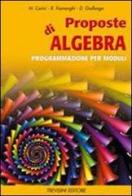 Proposte di algebra. Per la Scuola media di Maria Angela Cerini, Raul Fiamenghi, Donatella Giallongo edito da Trevisini