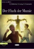 Der Fluch der Mumie. Con File audio scaricabile on line di Susanna Longo, Regina Böttcher, Marguerite Marthe edito da Black Cat-Cideb