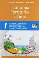 Economia territorio estimo. Vol. unico. Per gli Ist. tecnici e professionali. Con e-book. Con espansione online