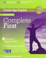 Complete first certificate. Workbook without answer. Per le Scuole superiori. Con CD Audio. Con espansione online edito da Cambridge