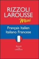 Dizionario Larousse mini français-italien, italiano-francese edito da Rizzoli Larousse