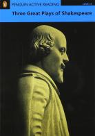 Three great plays of Shakespeare. Level 4. Per il Liceo scientifico di William Shakespeare edito da Penguin Books