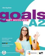 Goals. B1+. Student's book&workbook. With Vocabulary goals. Per le Scuole superiori. Con espansione online di Alex Raynham, G. Fruendi, T. Ross edito da Black Cat-Cideb