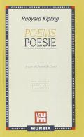 Poems-Poesie di Rudyard Kipling edito da Ugo Mursia Editore