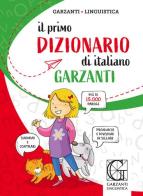 Il primo dizionario di italiano edito da Garzanti Linguistica