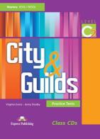 City & guilds. Practice tests. Level C2. Con 3 class CD Audio. Per le Scuole superiori edito da Express Publishing