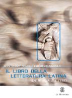 Il libro della letteratura latina. Per le Scuole superiori di G. Biagio Conte, Emilio Pianezzola edito da Mondadori Education
