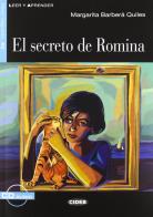 La segreto de Romina. Con File audio scaricabile on line di Margarita Barbera Quiles edito da Black Cat-Cideb