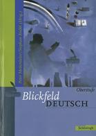 Blickfeld deutsch. Per le Scuole superiori edito da Werstermann