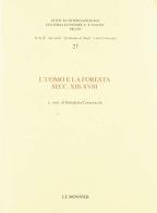 L' uomo e la foresta. Secc. XIII-XVIII edito da Mondadori Education