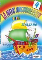 La nave arcobaleno. Italiano. Per la Scuola elementare vol.4 di Teresa Narder, Graziella Paladin edito da Tredieci