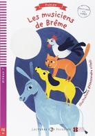 Les musiciens de Breme. Ediz. per la scuola. Con Multi-ROM di Dominique Guillemant edito da ELI